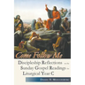 Come Follow Me. Discipleship Reflections on the Sunday Gospel Readings for Liturgical Year C