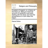 A System of Magick; Or, a History of the Black Art. Being an Historical Account of Mankind's Most Early Dealing with the Devil; And How the Acquaintan