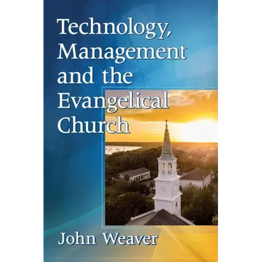 Technology, Management and the Evangelical Church