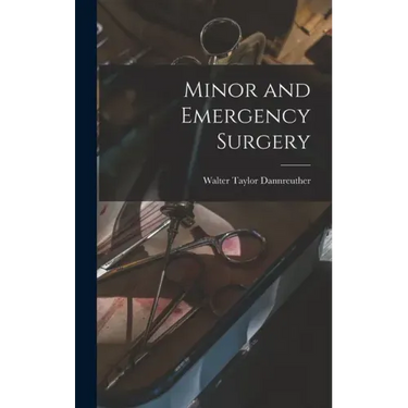 Minor and Emergency Surgery