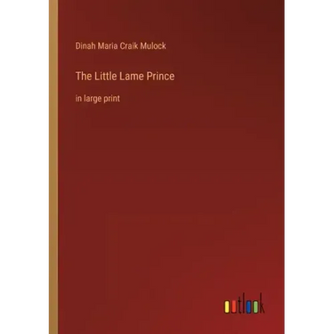 The Little Lame Prince: in large print