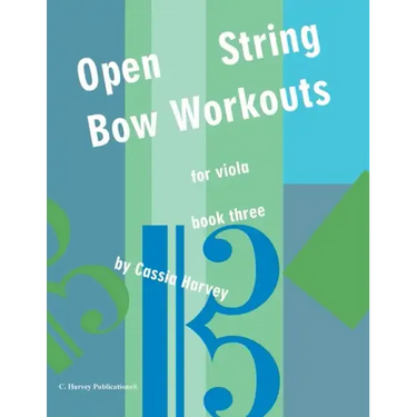 Open String Bow Workouts for Viola, Book Three