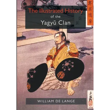 The Illustrated History of the Yagyu Clan