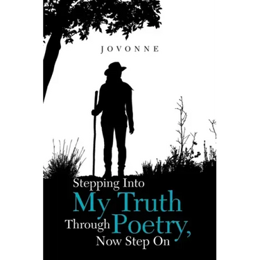 Stepping into My Truth Through Poetry, Now Step On