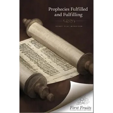 Prophecies Fulfilled and Fulfilling: Lectures on Prophecy
