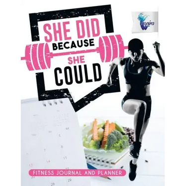 She Did Because She Could Fitness Journal and Planner