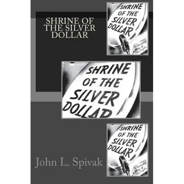 Shrine of the Silver Dollar