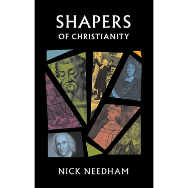 Shapers of Christianity