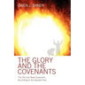 The Glory and the Covenants: The Old and New Covenants According to the Apostle Paul