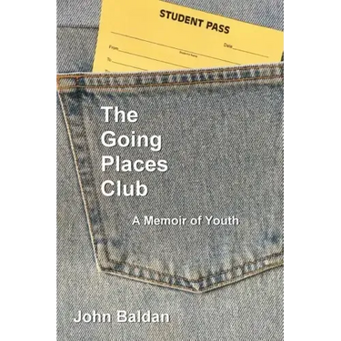 The Going Places Club: A Memoir of Youth