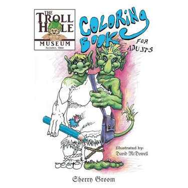 The Troll Hole Museum: Coloring Book for Adults
