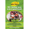 Herbal Teas to be in Good Health