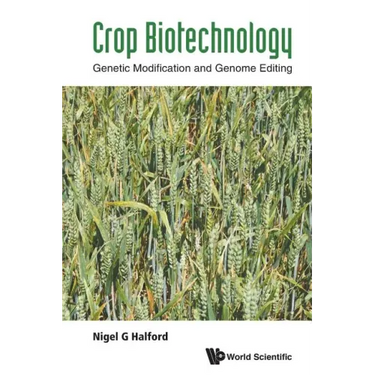 Crop Biotechnology: Genetic Modification and Genome Editing