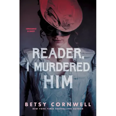 Reader, I Murdered Him