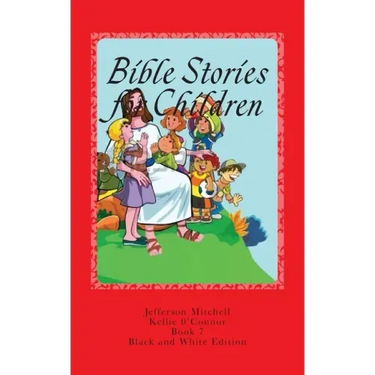 Bible Stories for Children: Black and White Edition