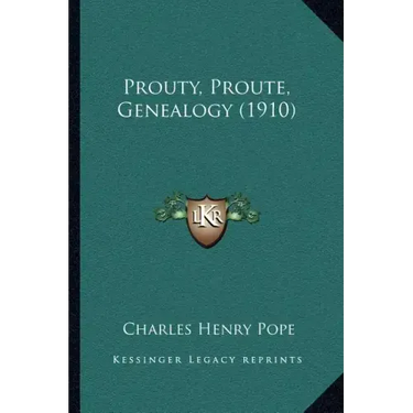 Prouty, Proute, Genealogy (1910)