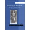 Boccaccio's Heroines: Power and Virtue in Renaissance Society