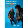 Philly Pop, Rock, Rhythm & Blues (Revised Edition)