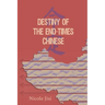 Destiny of the End-Times Chinese
