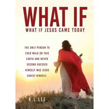 What If: What If Jesus Came Today