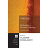 Theosis: Deification in Christian Theology, Volume Two