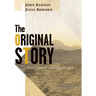 The Original Story: God, Israel, and the World