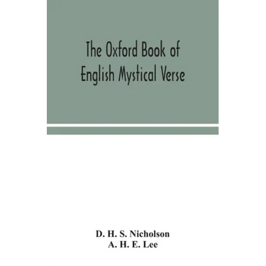 The Oxford book of English mystical verse