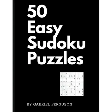 50 Easy Sudoku Puzzles (The Sudoku Obsession Collection)