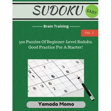 Sudoku: Brain Training Vol. 1: Include 500 Puzzles Easy Level