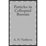 Particles in Colloquial Russian