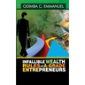 Infallible Wealth Rules of A-Grade Entrepreneurs