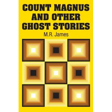 Count Magnus and Other Ghost Stories