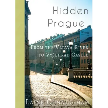 Hidden Prague: From the Vltava River to Vysehrad Castle