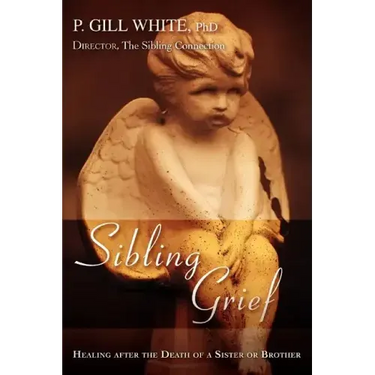 Sibling Grief: Healing After the Death of a Sister or Brother