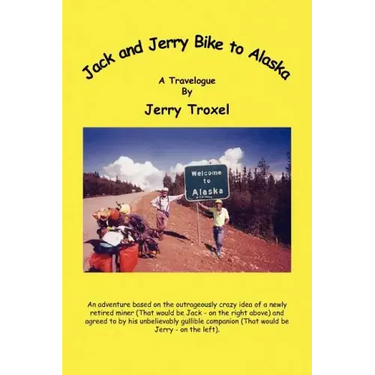 Jack and Jerry Bike to Alaska
