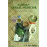 Samoan Herbal Medicine: 'O La'au Ma Vai Fofo O Samoa