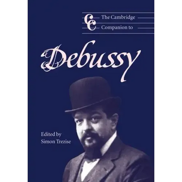 The Cambridge Companion to Debussy