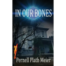 In Our Bones