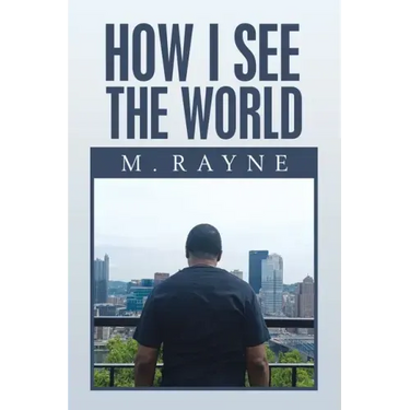 How I See the World