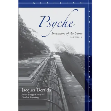 Psyche, Volume 1: Inventions of the Other