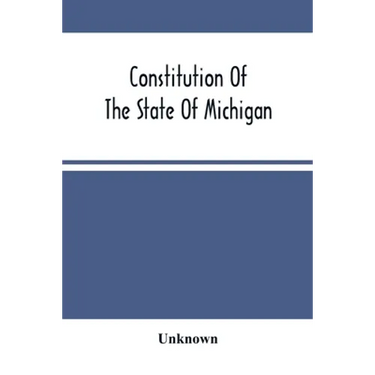 Constitution Of The State Of Michigan