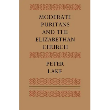 Moderate Puritans and the Elizabethan Church