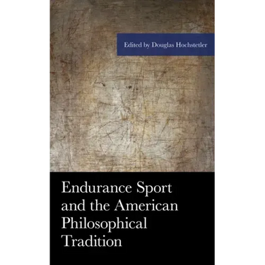 Endurance Sport and the American Philosophical Tradition