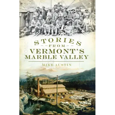 Stories from Vermont's Marble Valley