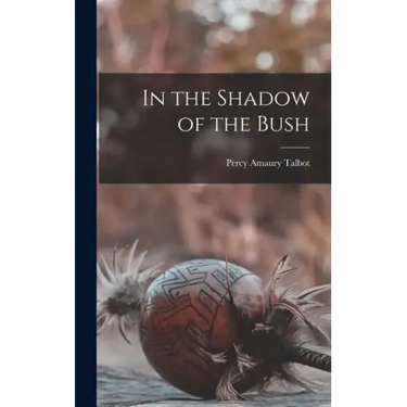 In the Shadow of the Bush