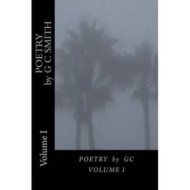 POETRY by GC: Volume I