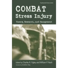 Combat Stress Injury: Theory, Research, and Management