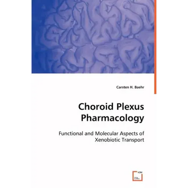 Choroid Plexus Pharmacology