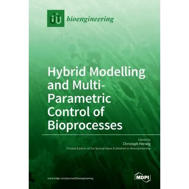 Hybrid Modelling and Multi- Parametric Control of Bioprocesses