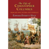 The Life of Christopher Columbus. with Appendices and the Colombus Map, Drawn Circa 1490 in the Workshop of Bartolomeo and Christopher Columbus in Lis